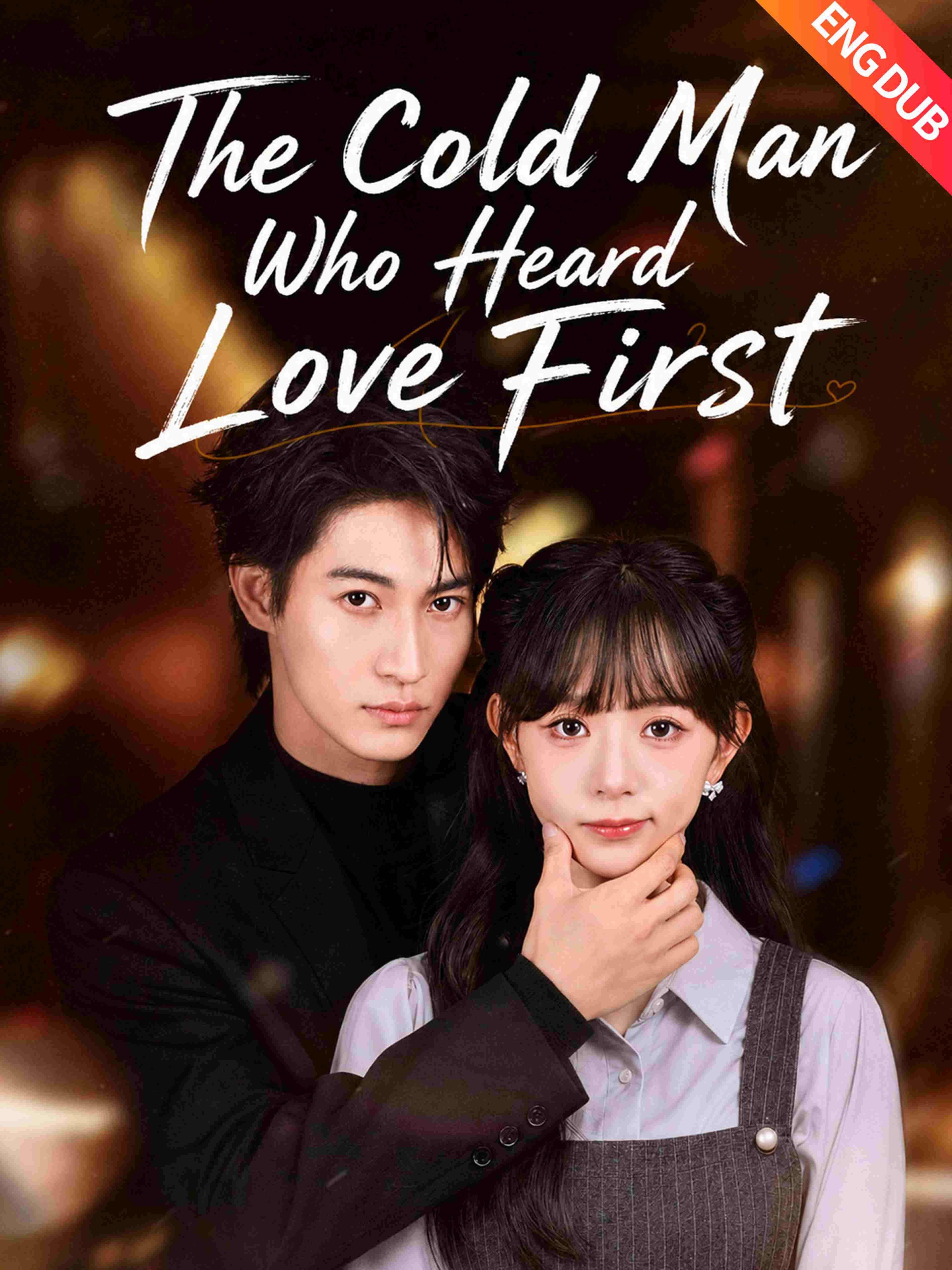 Eng Dub The Cold Man Who Heard Love First