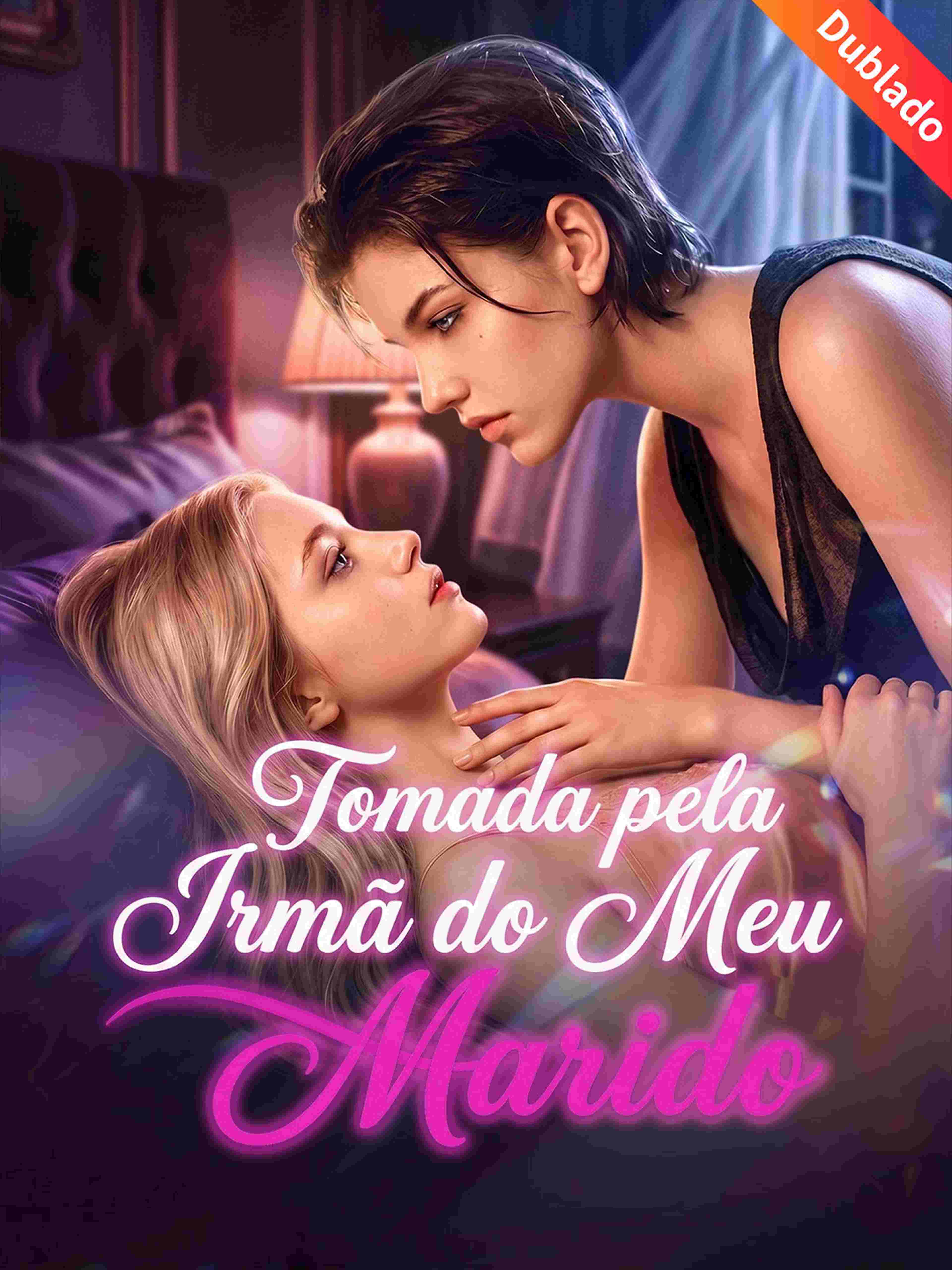 Tomada pela Irmã do Meu Marido