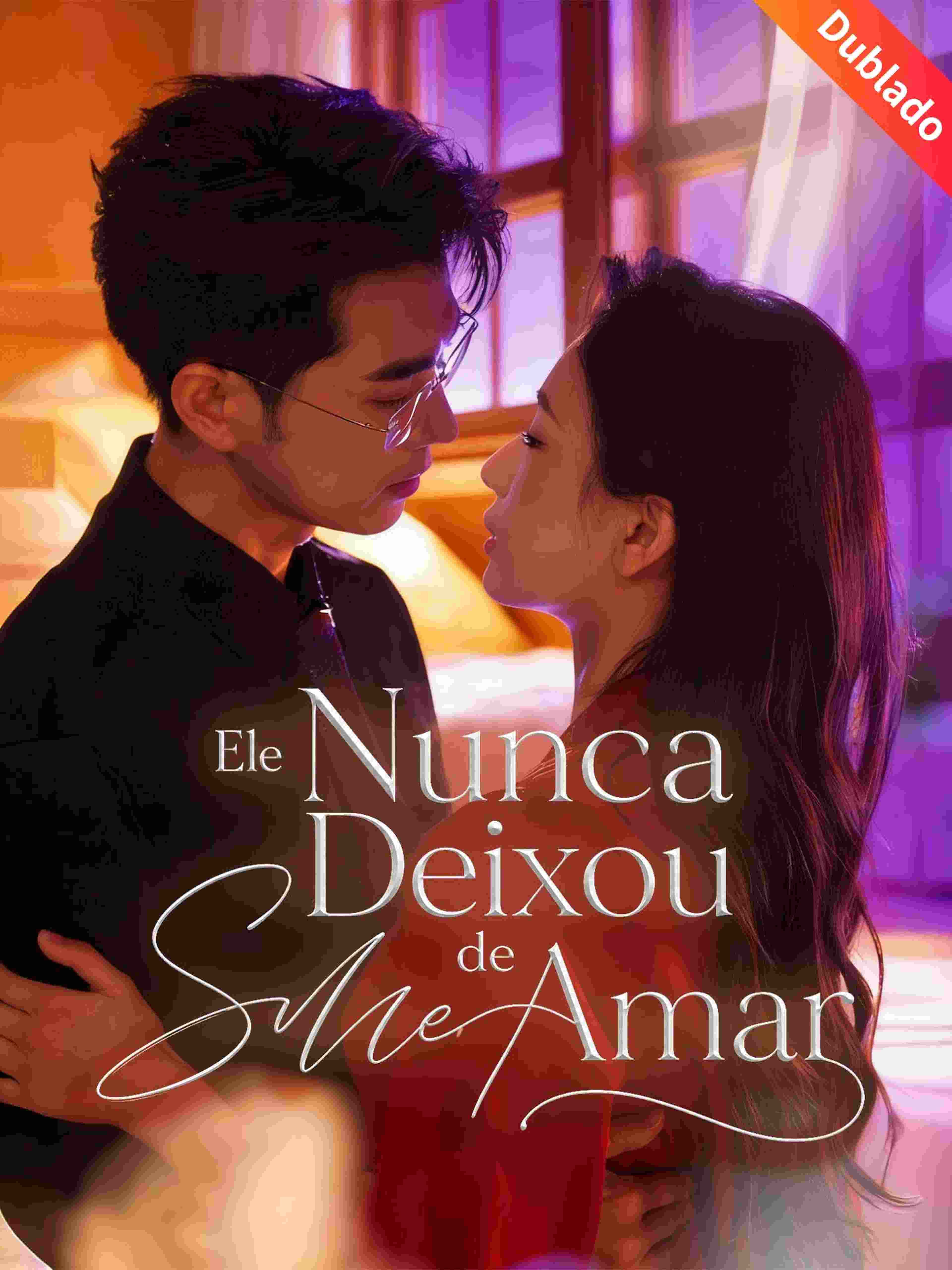 Ele Nunca Deixou de Me Amar (Dublado)