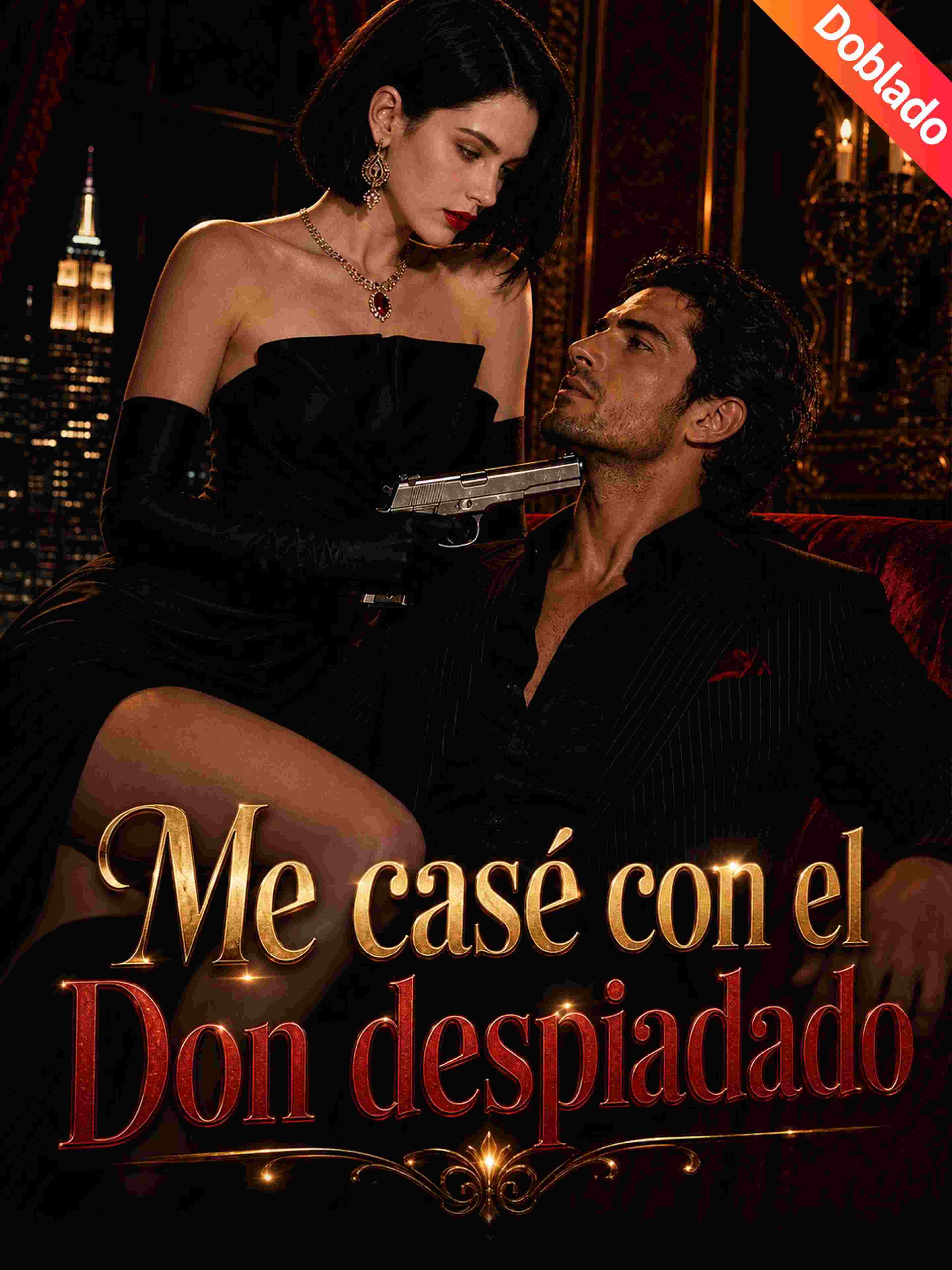 Me casé con el Don despiadado (Doblado)