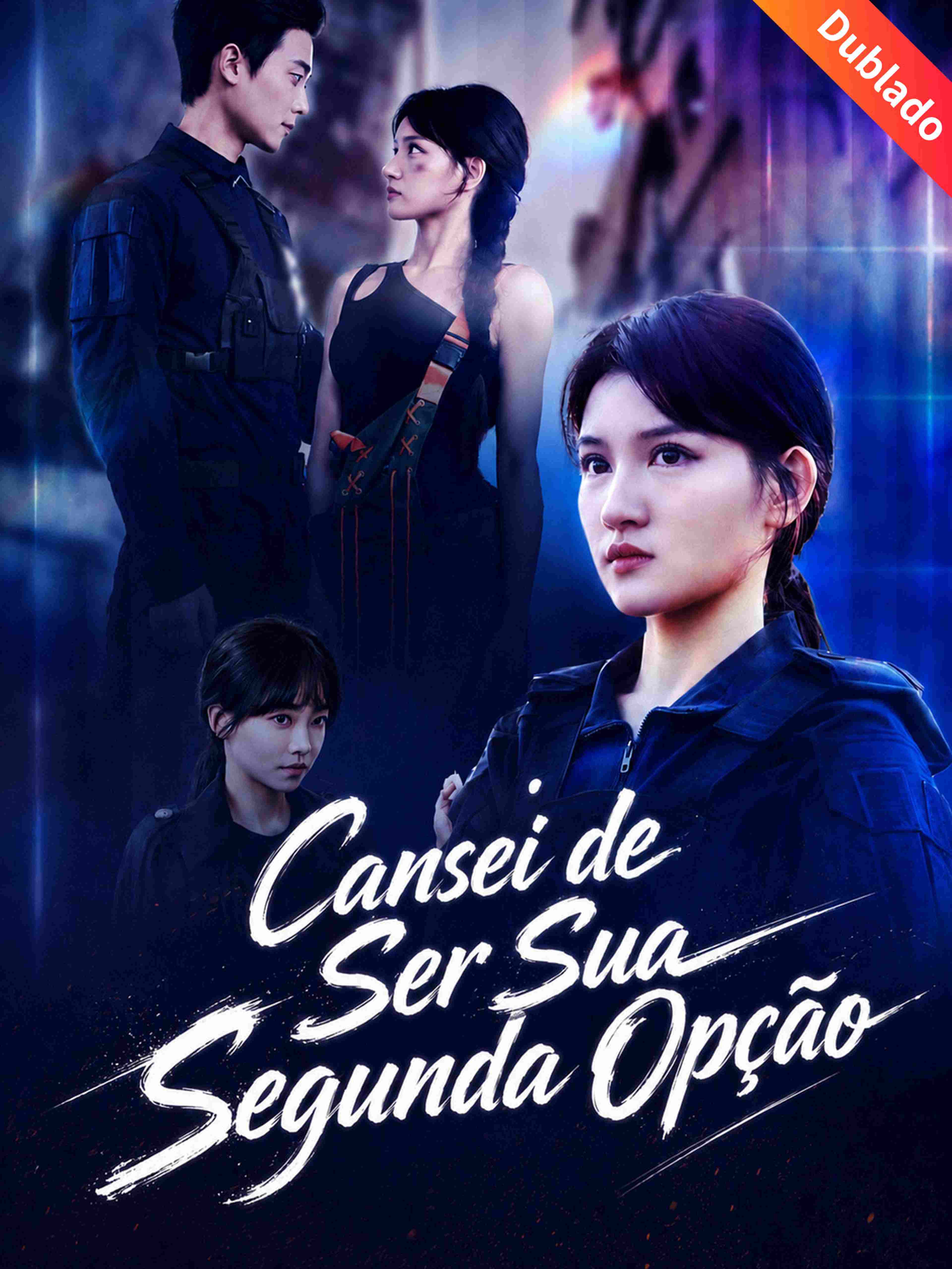 Cansei de Ser Sua Segunda Opção (Dublado)