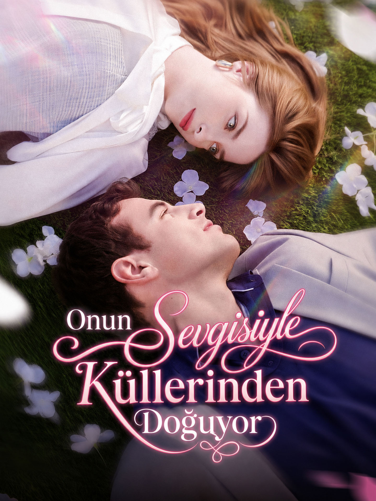 Onun Sevgisiyle Küllerinden Doğuyor