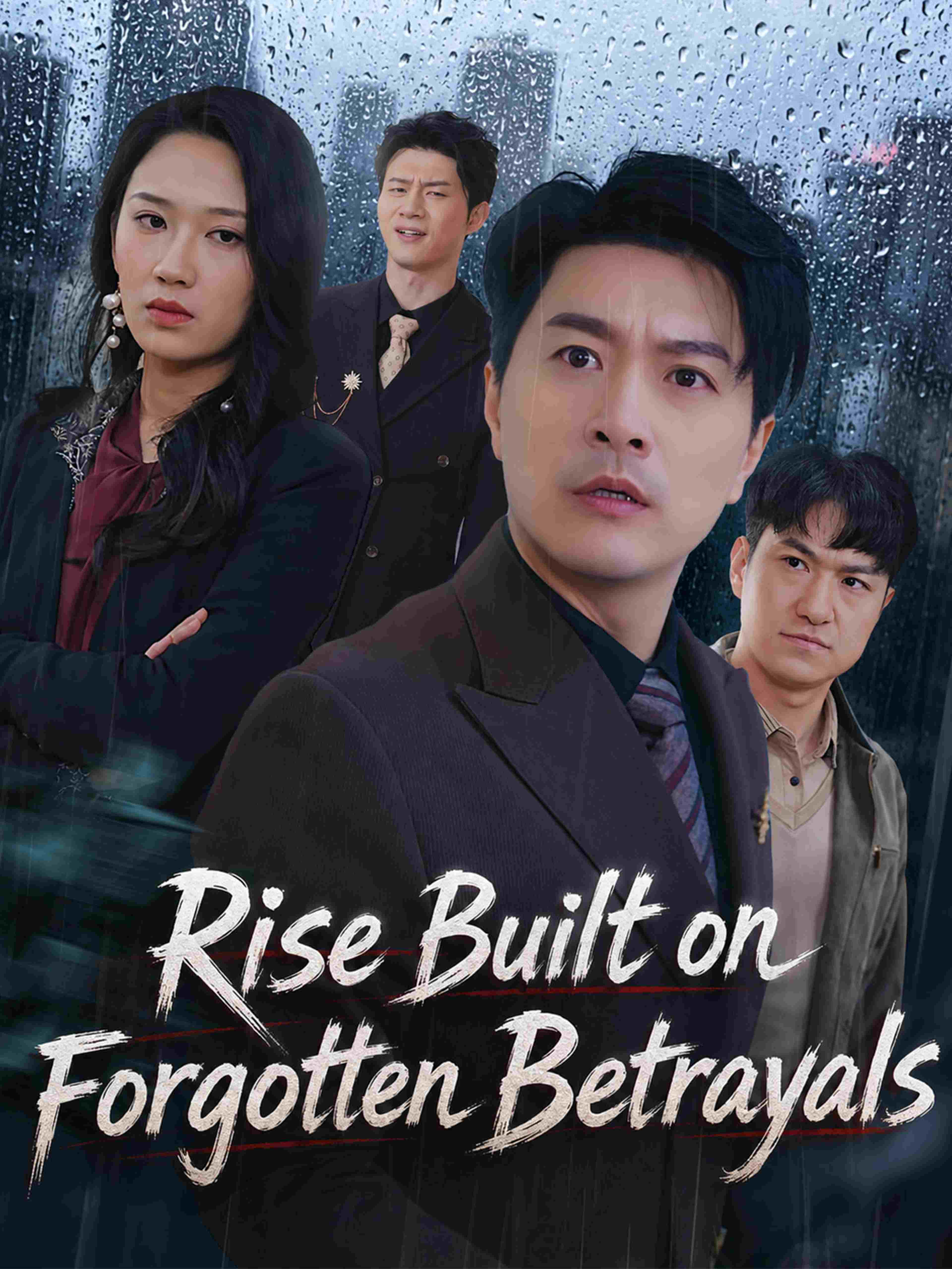 Rise Built on Forgotten Betrayals