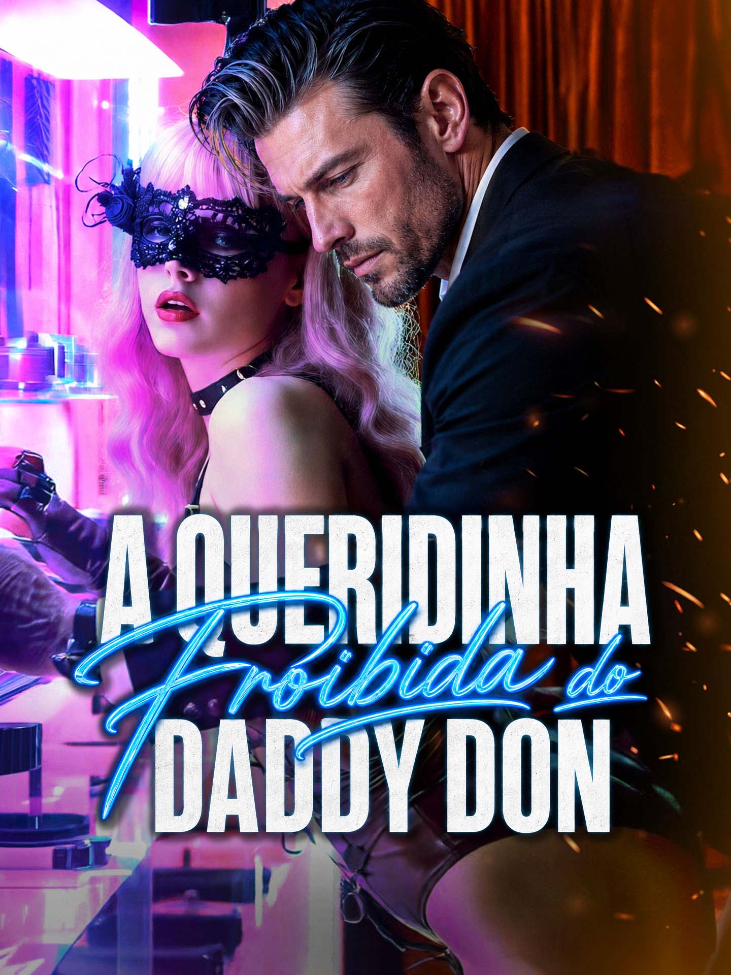 A Queridinha Proibida do Daddy Don
