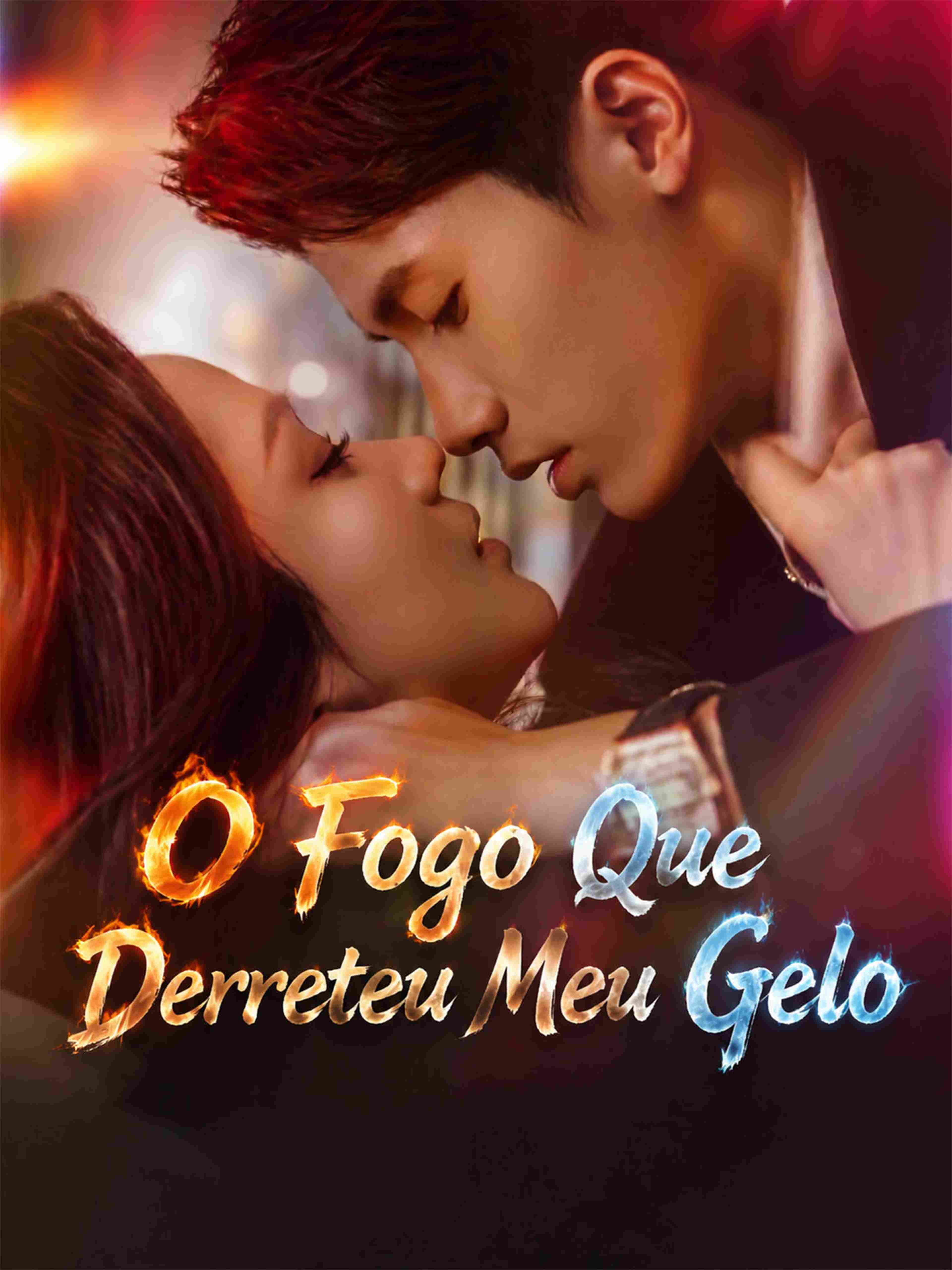 O Fogo Que Derreteu Meu Gelo