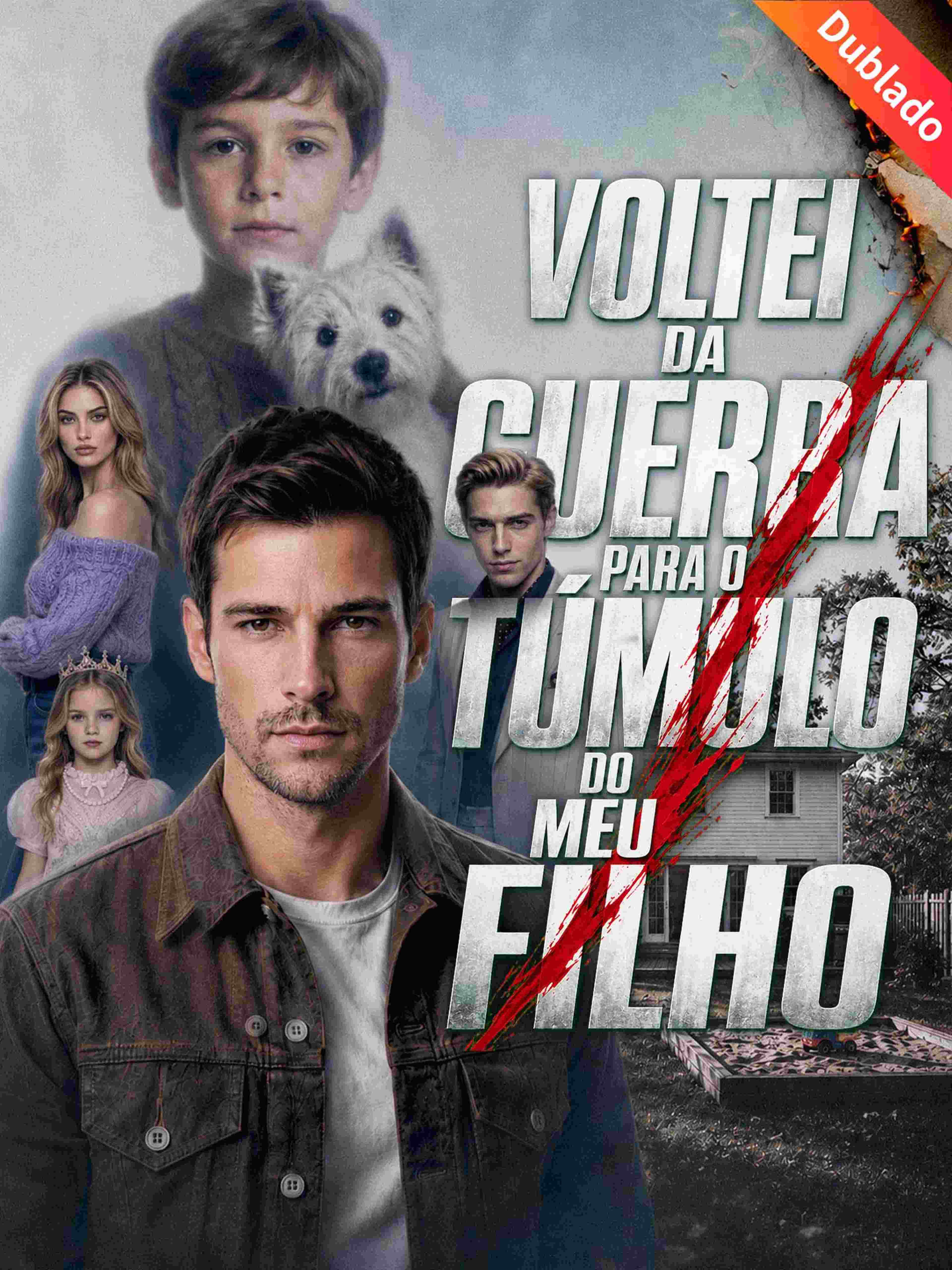 Voltei da Guerra para o Túmulo do Meu Filho (Dublado)