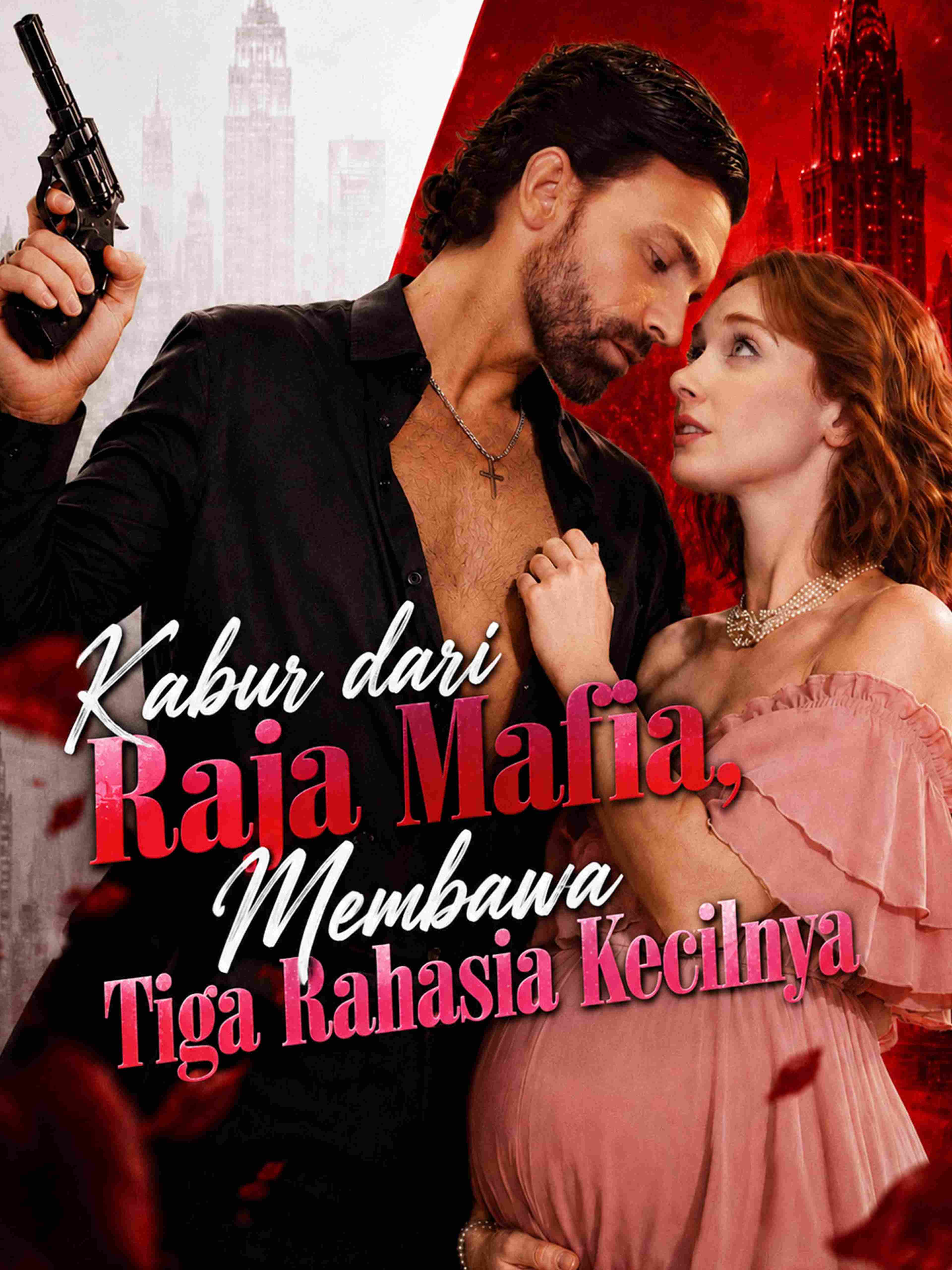 Kabur dari Raja Mafia, Membawa Tiga Rahasia Kecilnya