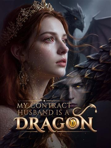 My Contract Husband Is a Dragon