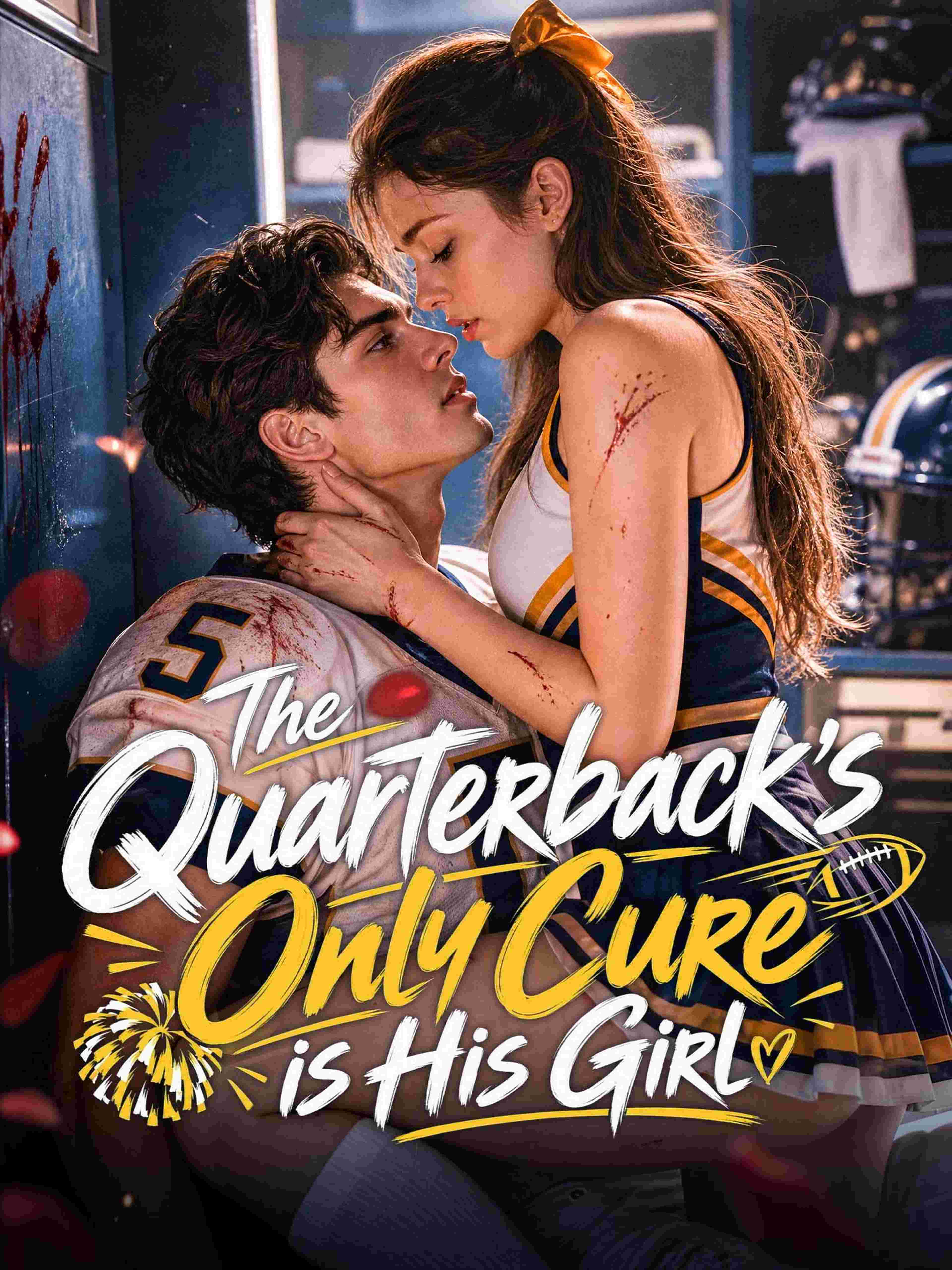 The Quarterback's Only Cure is His Girl