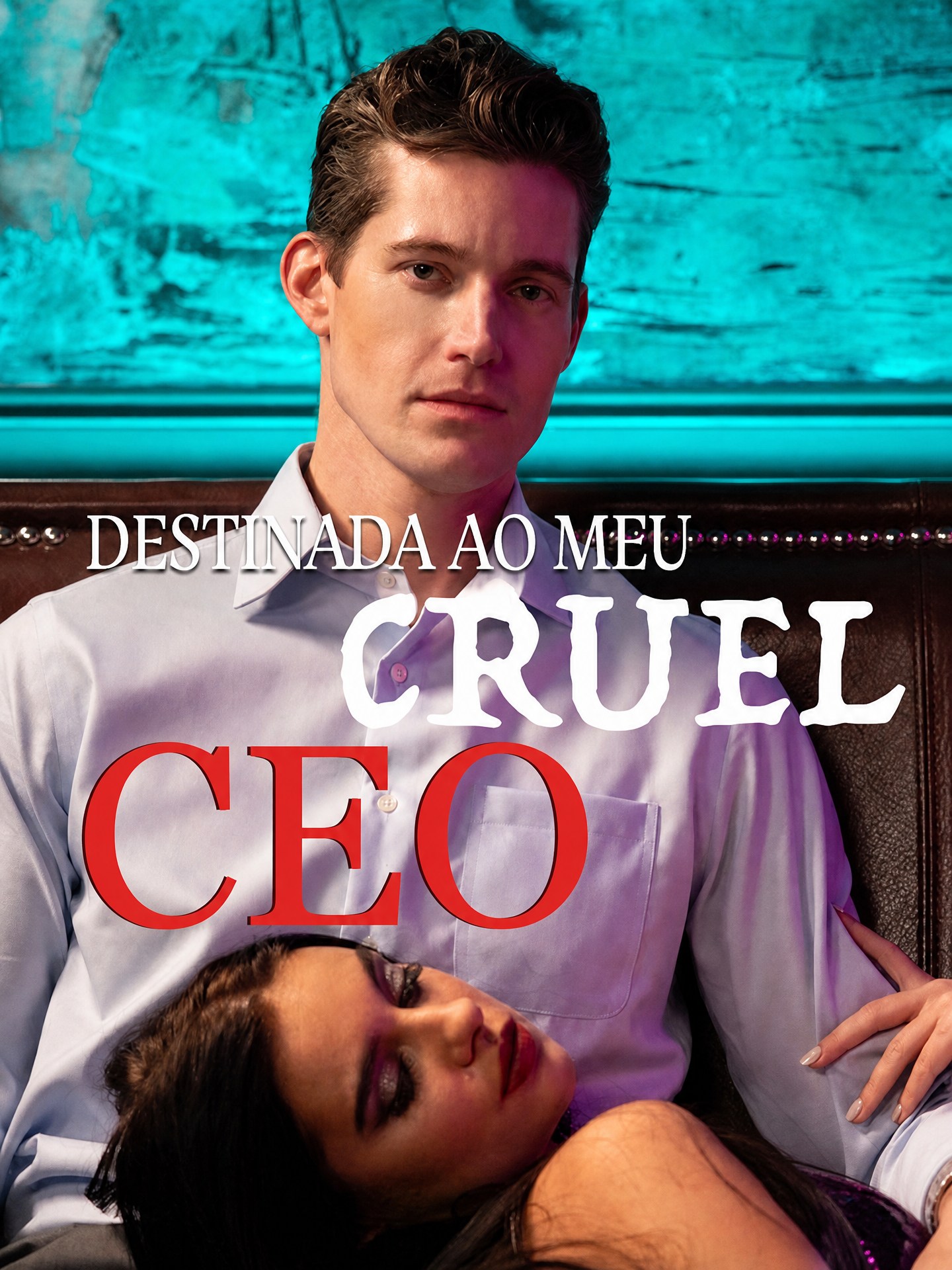 Destinada ao Meu Cruel CEO