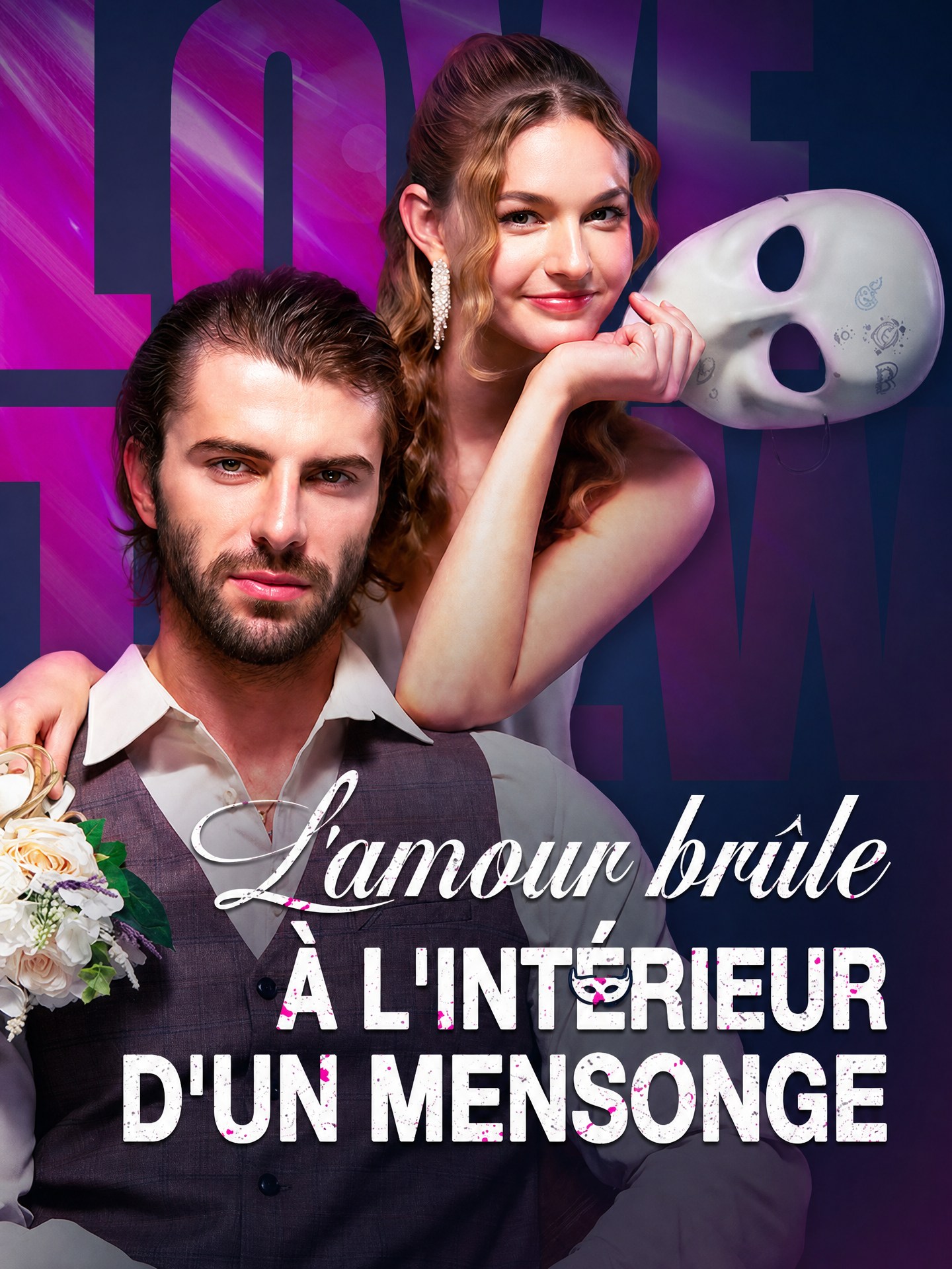 L'amour brûle à l'intérieur d'un mensonge