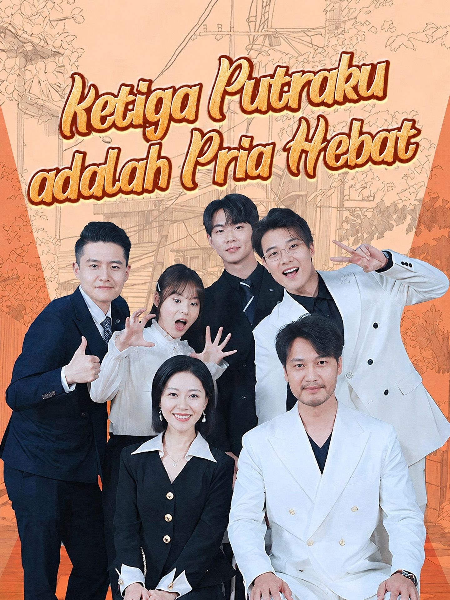 Ketiga Putraku adalah Pria Hebat