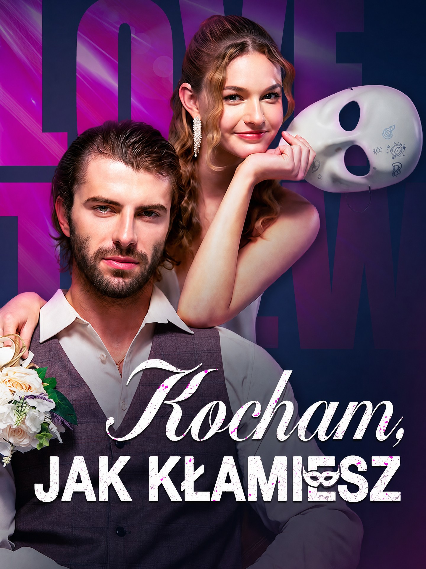 Kocham sposób, w jaki kłamiesz