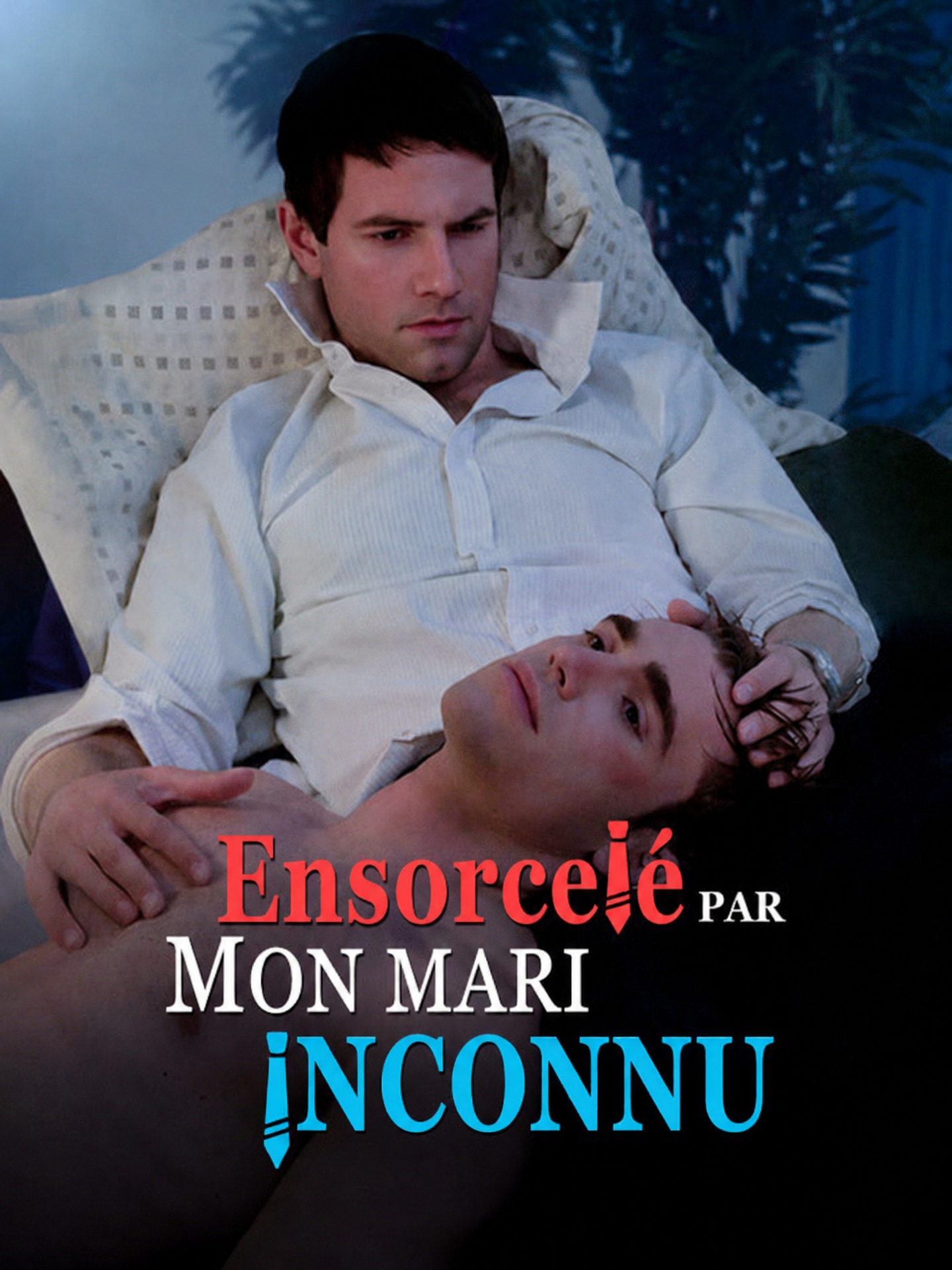 Ensorcelé par Mon Mari Inconnu