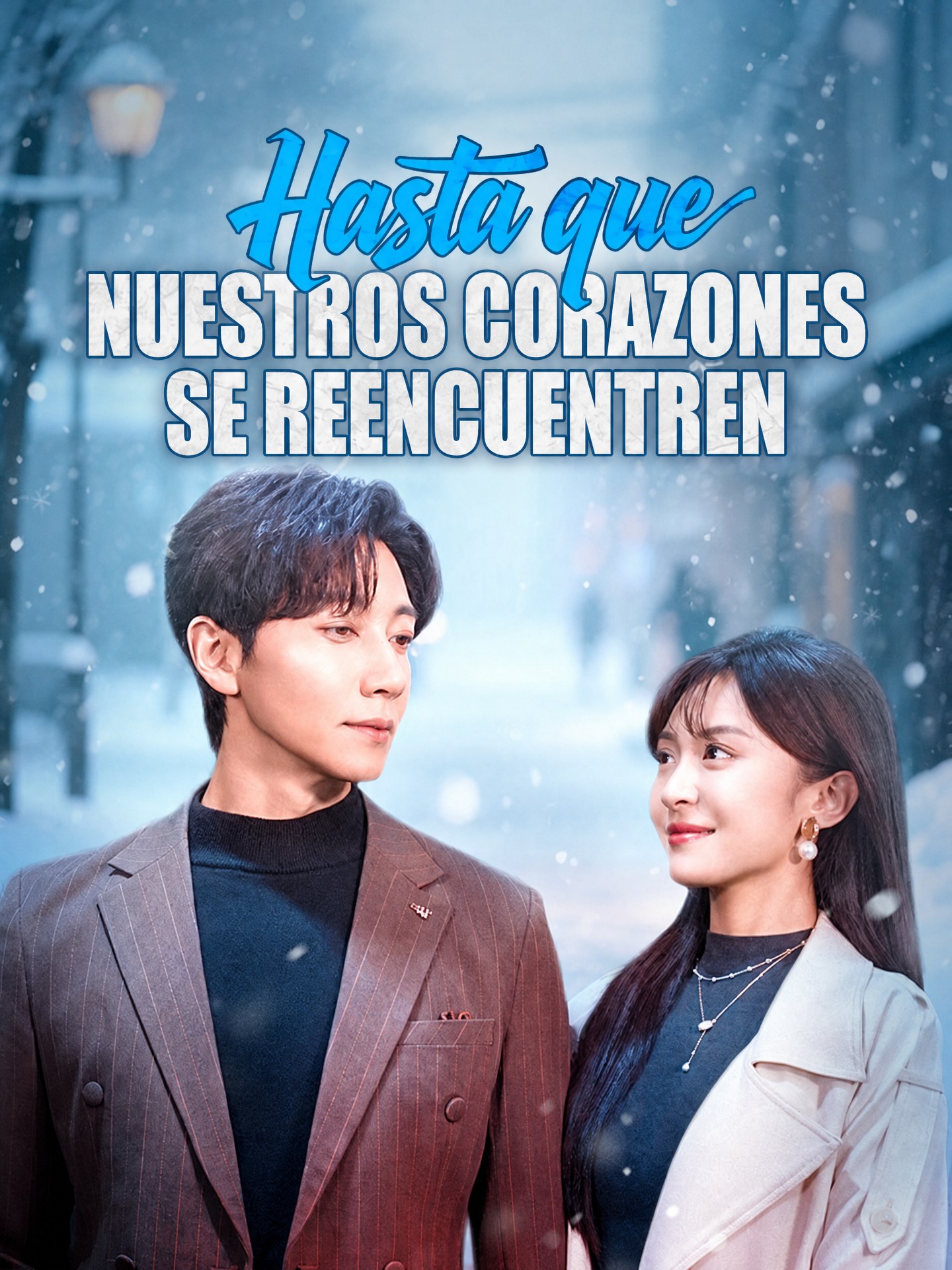 Hasta que nuestros corazones se reencuentren