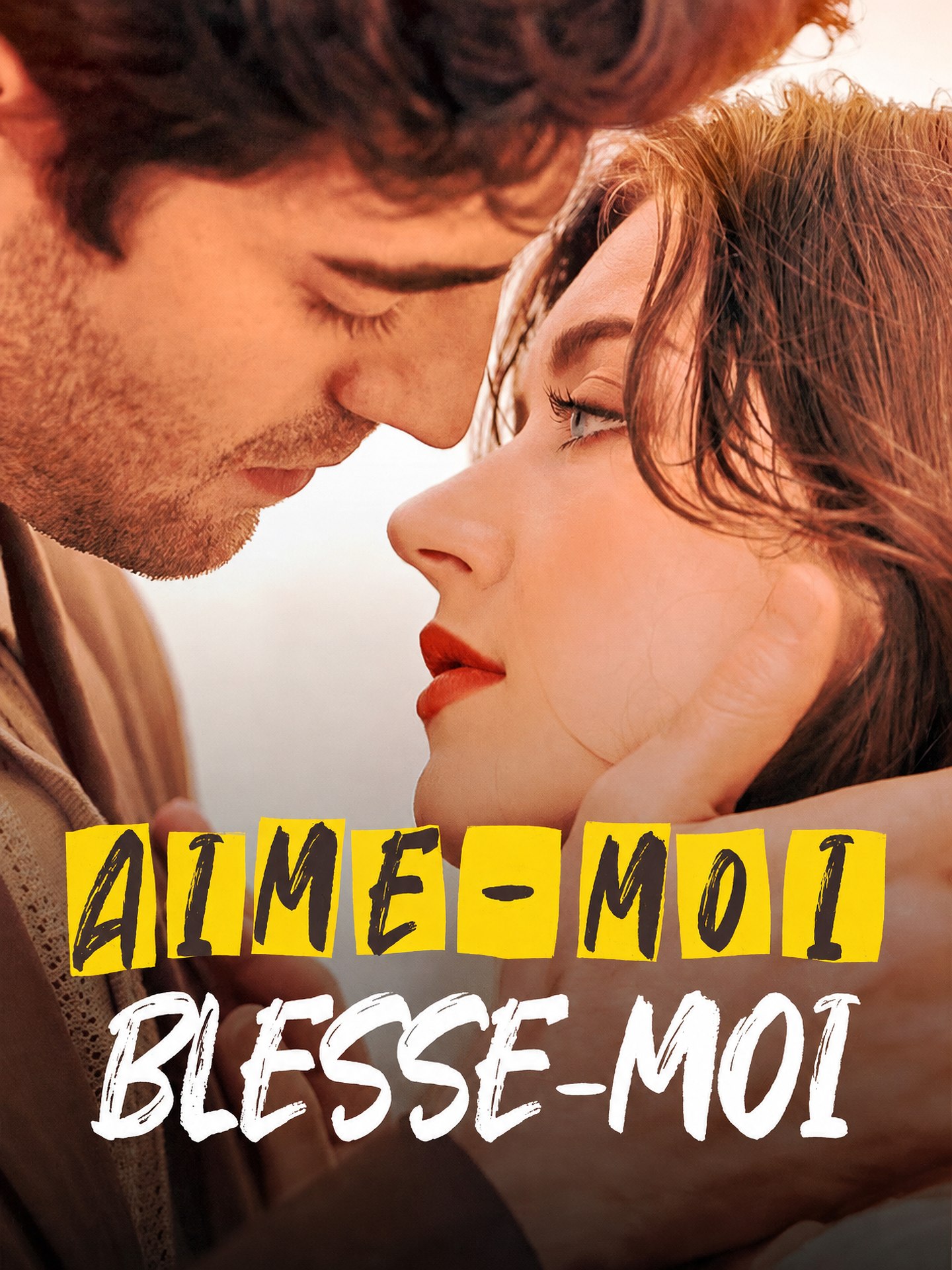 Aime-moi, Blesse-moi