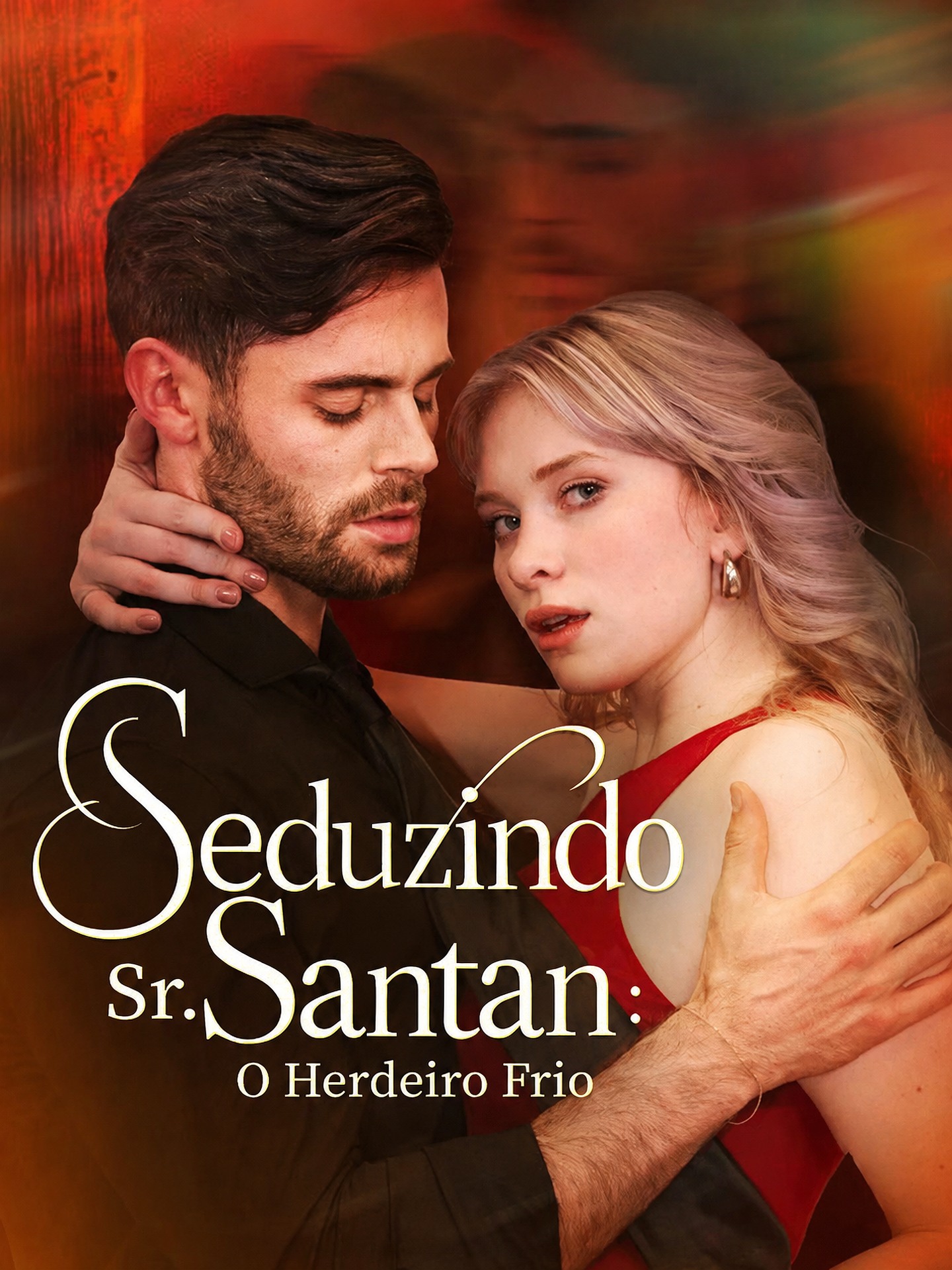 Seduzindo Sr. Santana: O Herdeiro Frio