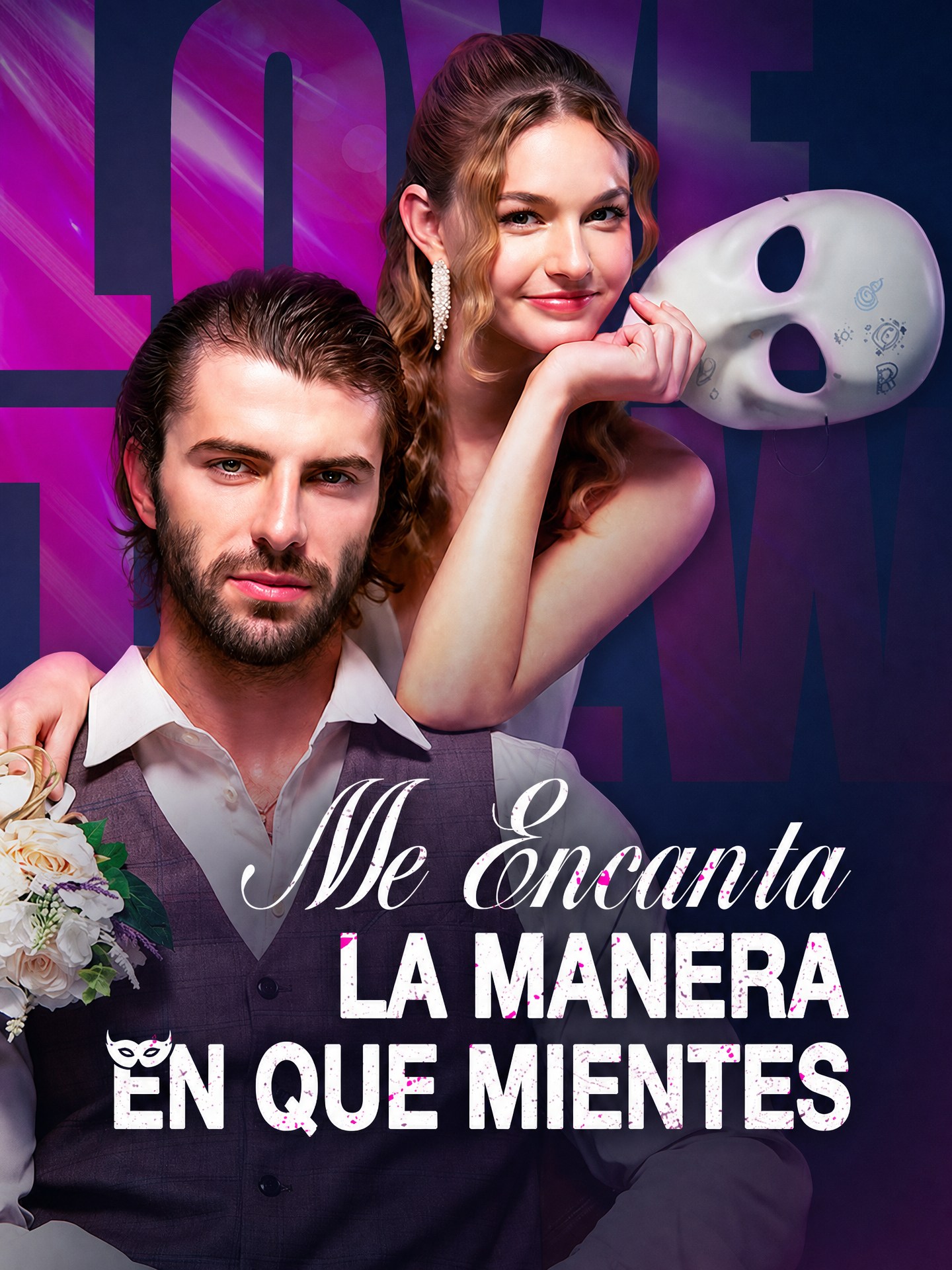 Me Encanta la Manera en que Mientes