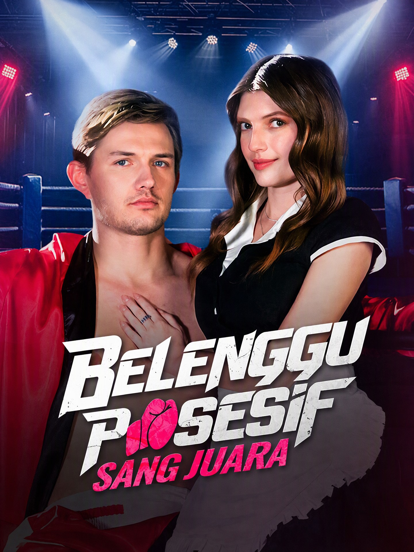 Belenggu Posesif Sang Juara
